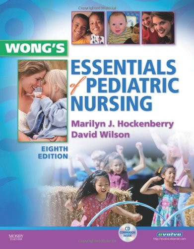 Wong's Essentials of Pediatric Nursing by Marilyn J Hockenberry