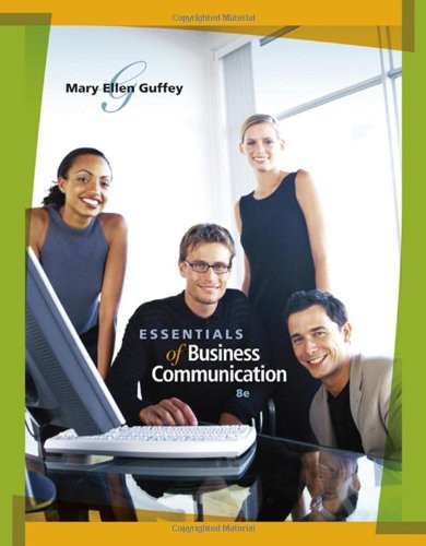 Essentials of Business Communication Mary Ellen Guffey
