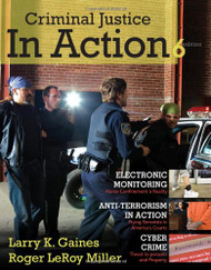 Criminal Justice In Action by Larry K Gaines