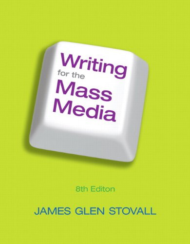 Writing For The Mass Media  by James G Stovall