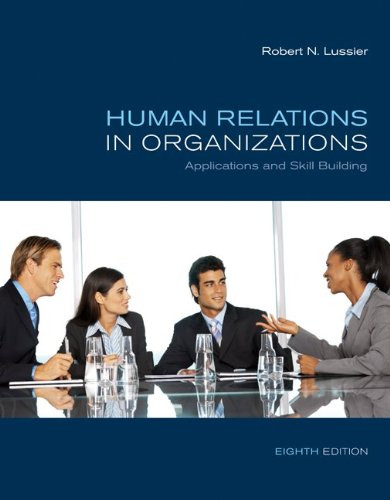 Human Relations In Organizations  Applications & Skill Building  by Robert Lussier
