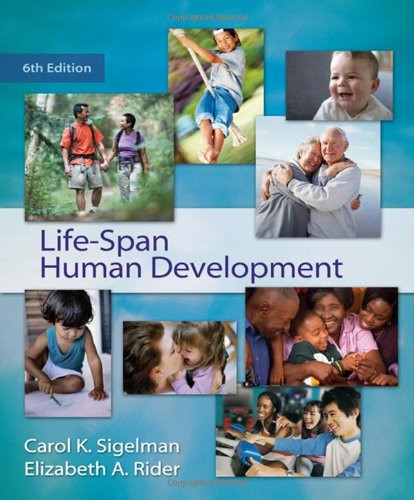 Life-Span Human Development by Carol K Sigelman