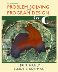 Problem Solving And Program Design In C by Jeri R Hanly