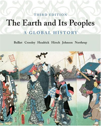Earth And Its Peoples Richard Bulliet