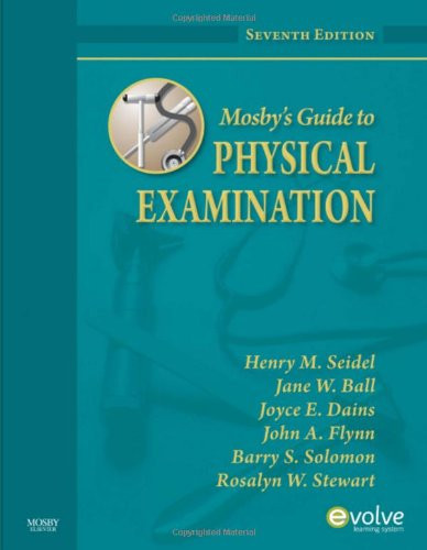 Seidel's Guide to Physical Examination  by Jane Ball