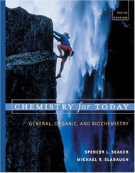 Chemistry for Today: General Organic & Biochemistry by Spencer L Seager