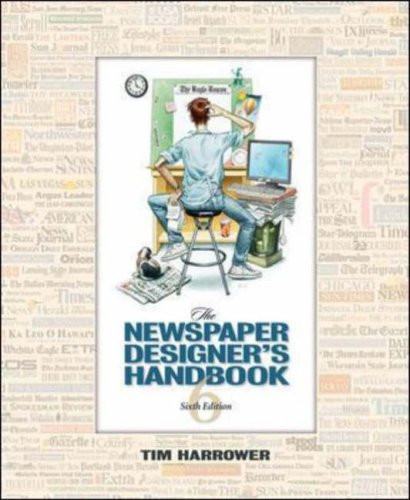 The Newspaper Designer's Handbook by Tim Harrower