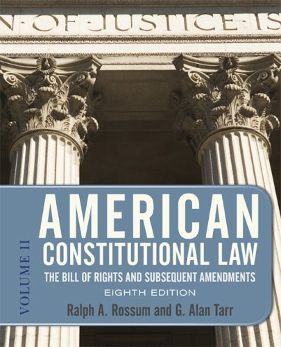 American Constitutional Law Volume 2 by Ralph A Rossum