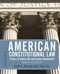 American Constitutional Law Volume 2 by Ralph A Rossum