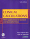 Clinical Calculations: With Applications to General & Specialty Areas Kee