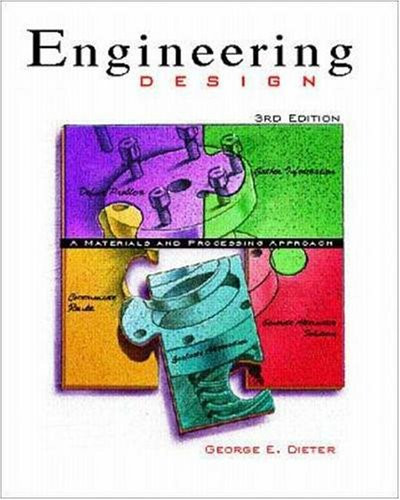 Engineering Design George Dieter