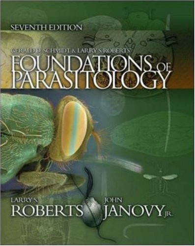 Foundations of Parasitology by Larry Roberts