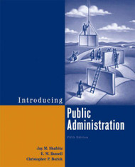 Introducing Public Administration  by Jay M. Shafritz