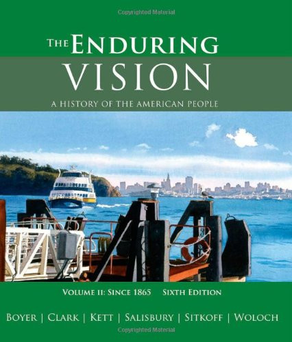 The Enduring Vision A History of the American People Volume 2 by Paul S Boyer