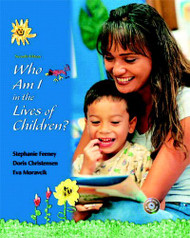 Who Am I In the Lives of Children  by Stephanie Feeney