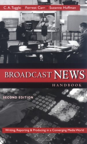 Broadcast News Handbook C A Tuggle