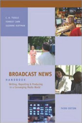 Broadcast News Handbook by C A Tuggle