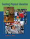Teaching Physical Education For Learning by Judith Rink