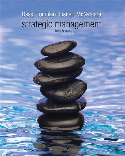 Strategic Management Text And Cases  by Gregory Dess