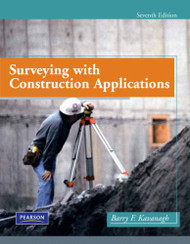 Surveying With Construction Applications by Barry Kavanagh