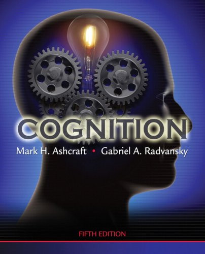 Cognition  by Gabriel Radvansky & Mark Ashcraft