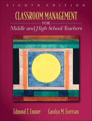 Classroom Management For Middle And High School Teachers - by Edmund T Emmer