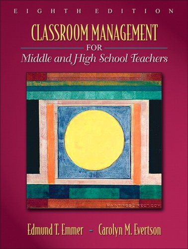 Classroom Management For Middle And High School Teachers - by Edmund T Emmer