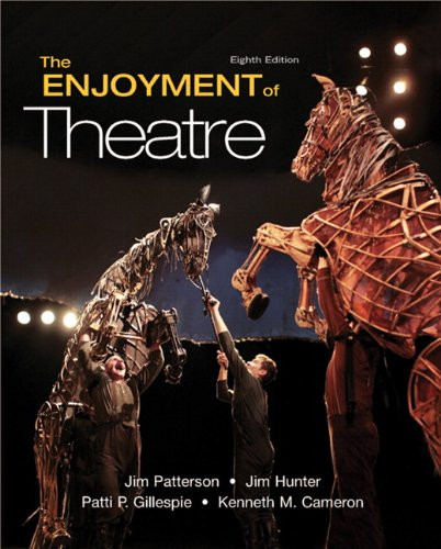 Enjoyment of Theatre by Jim A Patterson