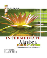 Intermediate Algebra Concepts and Applications by Bittinger