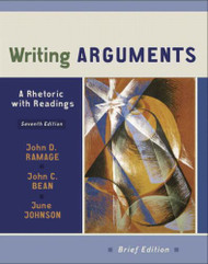 Writing Arguments: A Rhetoric with Readings Brief Edition  by John Ramage