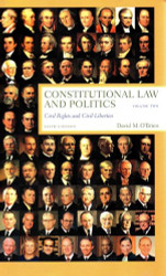 Constitutional Law & Politics Civil Rights & Civil Liberties  Vol 2  by David M O'Brien