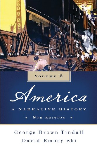 America A Narrative History Volume 2 by David Shi