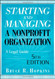 Starting And Managing A Nonprofit Organization by Bruce R Hopkins