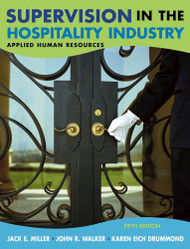 Supervision In The Hospitality Industry by Jack E Miller / Walker