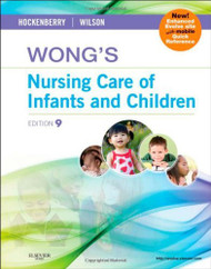 Wong's Nursing Care of Infants and Children Multimedia Enhanced Version