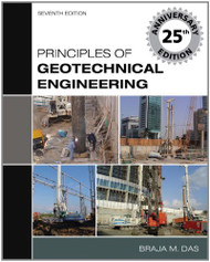 Principles of Geotechnical Engineering  by Braja M. Das