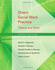 Direct Social Work Practice by Dean H Hepworth