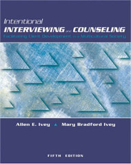Intentional Interviewing and Counseling  by Allen E Ivey