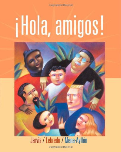 Hola Amigos  by Ana Jarvis