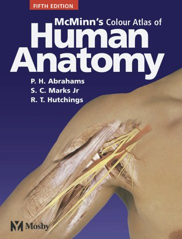 McMinn & Abrahams' Clinical Atlas of Human Anatomy  by Peter H Abrahamsbs