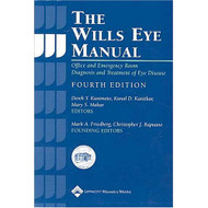 The Wills Eye Manual  by Dr. Kalla Gervasio