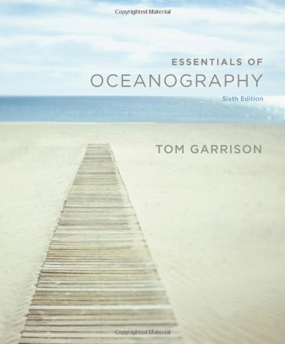 Essentials Of Oceanography  by Tom S Garrison