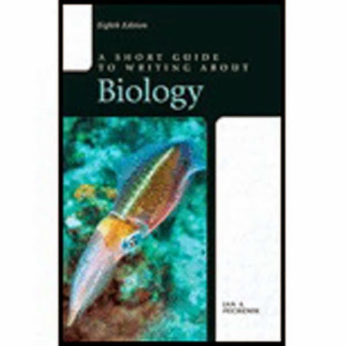 A Short Guide To Writing About Biology by Jan A Pechenik