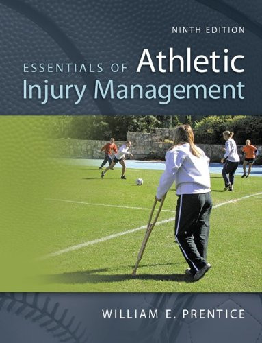 Essentials Of Athletic Injury Management by William Prentice