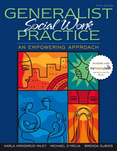 Social Work An Empowering Approach  by Brenda DuBois & Karla Miley