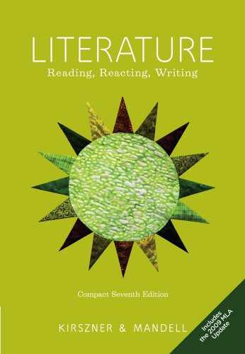 Literature Reading Reacting Writing - Laurie G Kirszner