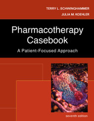 Pharmacotherapy Casebook Terry Schwinghammer