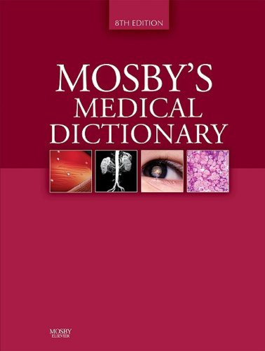 Mosby's Medical Dictionary  by Mosby
