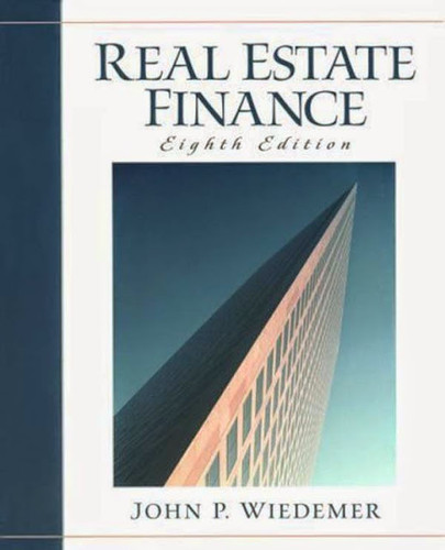 Real Estate Finance by Wiedemer John P