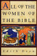 All of the Women of the Bible